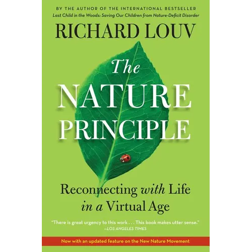 The Nature Principle: Reconnecting with Life in a Virtual Age