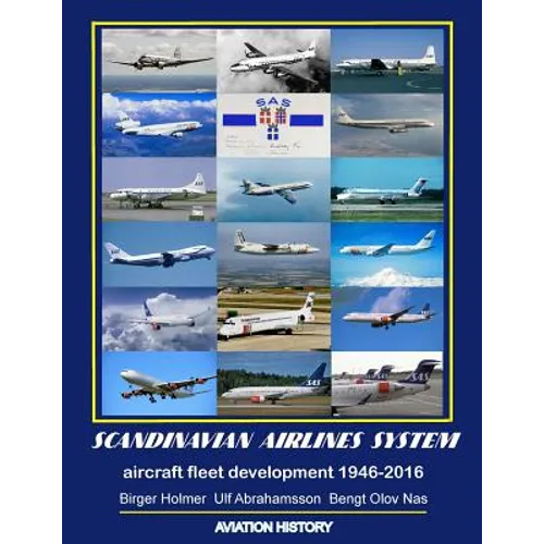 Scandinavian Airlines System, aircraft fleet development 1946 - 2016