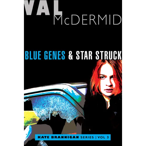 Blue Genes and Star Struck: Kate Brannigan Mysteries #5 and #6
