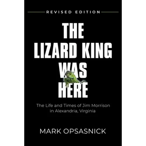 The Lizard King Was Here