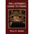 The Listener's Guide to Music (Yesterday's Classics)