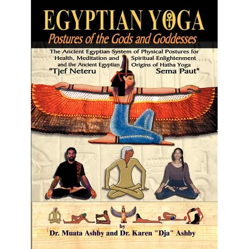 Egyptian Yoga Postures of the GOds and Goddesses