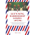 LET'S SING Barbershop Gospel