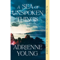 A Sea of Unspoken Things