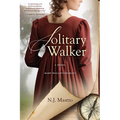 Solitary Walker: A Novel of Mary Wollstonecraft