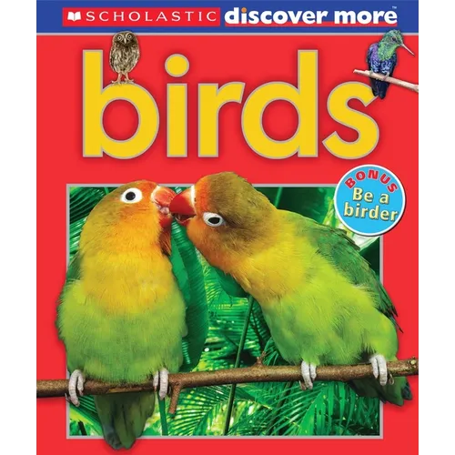 Scholastic Discover More: Birds (Emergent Reader)