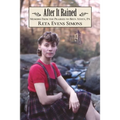 After It Rained: Memoirs from the Prairies to Bryn Athyn, PA