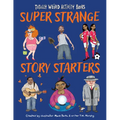 Super Strange Story Starters