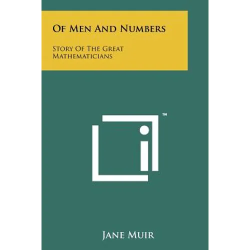 Of Men And Numbers: Story Of The Great Mathematicians