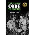 The Navajo Code Talkers: 50th Anniversary Edition