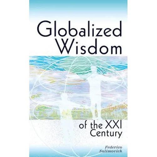 Globalized wisdom of the XXI century