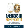 Partners in Preservation: How to Know Your Advisor Is Truly Protecting Your Wealth