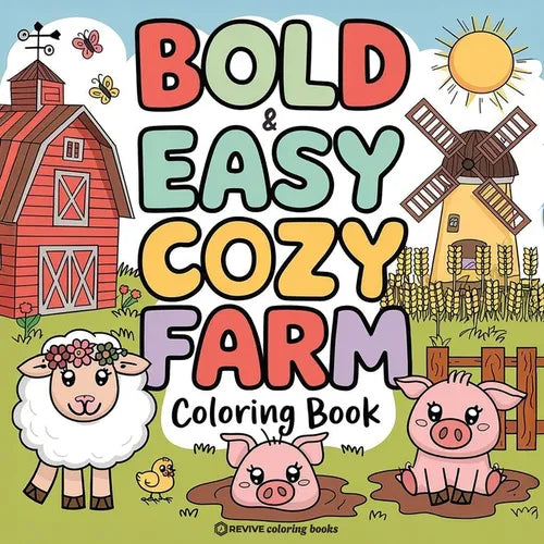 Bold & Easy Cozy Farm Coloring Book: Relaxing Stress Relief Coloring