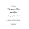 Christmas Duets, Volume 2, for Flutes: Duets on Traditional Christmas Carols for Intermediate and Advanced Flute Players