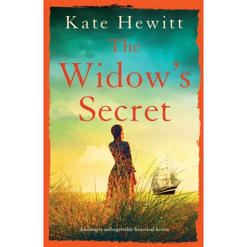 The Widow's Secret: Absolutely unforgettable historical fiction