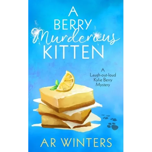A Berry Murderous Kitten: A Laugh-Out-Loud Kylie Berry Mystery