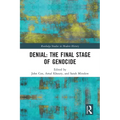Denial: The Final Stage of Genocide?