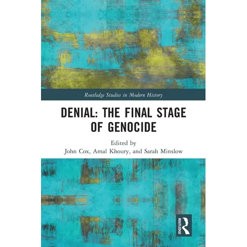 Denial: The Final Stage of Genocide?