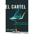 El Cartel: La inminente invasión de la guerra de la droga de México