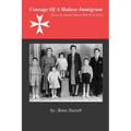 Courage of a Maltese Immigrant