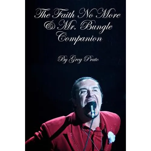 The Faith No More & Mr. Bungle Companion