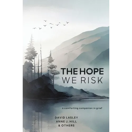 The Hope We Risk