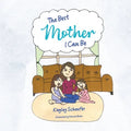 The Best Mother I Can Be