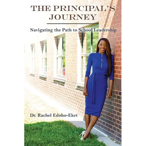 The Principal's Journey: Navigating the Path to School Leadership