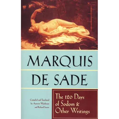 The 120 Days of Sodom and Other Writings