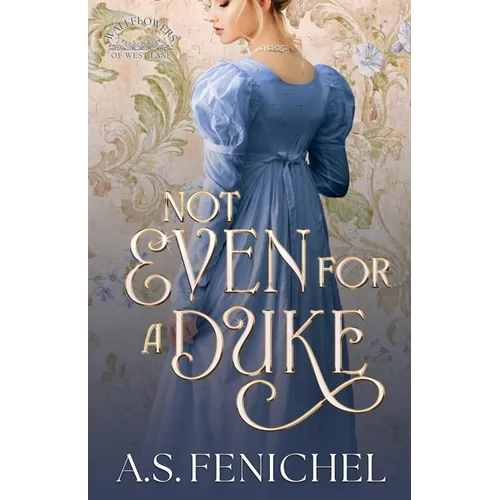 Not Even For A Duke: Full Color Special Edition