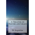 A Treatise on Nature and Grace
