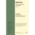 Idée Fixe: The Collected Works of Paul Valéry, Volume 5