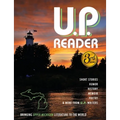 U.P. Reader -- Issue #3: Bringing Upper Michigan Literature to the World
