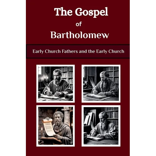 The Gospel of Bartholomew