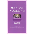 Bone: Dying into Life