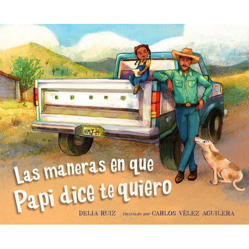 Las Maneras En Que Papi Dice Te Quiero (Spanish Edition)