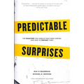 Predictable Surprises: The Disasters You Should Have Seen Coming, and How to Prevent Them