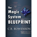 The Magic-System Blueprint: A Fiction Writer's Guide to Building Magic Systems