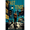 Past Tense: A Matt Moulton Mystery