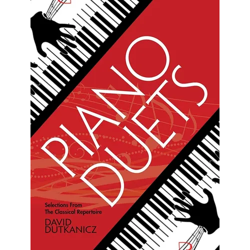 Piano Duets: Selections from the Classical Repertoire with Downloadable Mp3s