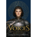 Voices: The Final Hours of Joan of Arc