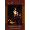 Exploring Kenotic Christology: The Self-Emptying of God