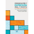Comunicación y expresión oral y escrita: El poder del diálogo