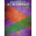 Exercises and Etudes for the Jazz Instrumentalist Bass Clef Edition Jazz Practice Songbook for Trombone and Bass Instruments Progressive Etudes and Im