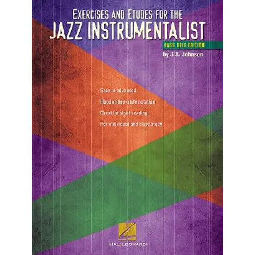 Exercises and Etudes for the Jazz Instrumentalist Bass Clef Edition Jazz Practice Songbook for Trombone and Bass Instruments Progressive Etudes and Im