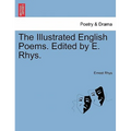 The Illustrated English Poems. Edited by E. Rhys.