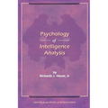 The Psychology of Intelligence Analysis
