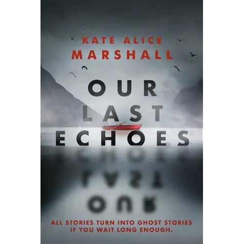 Our Last Echoes