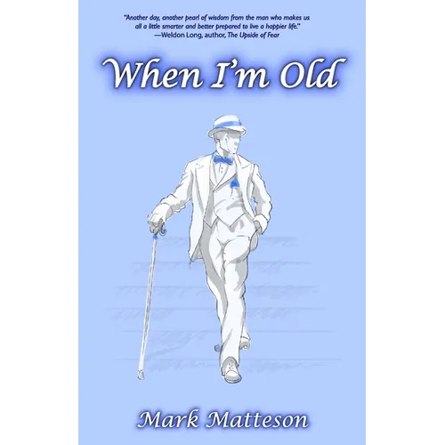 When I'm Old