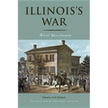 Illinois's War: The Civil War in Documents